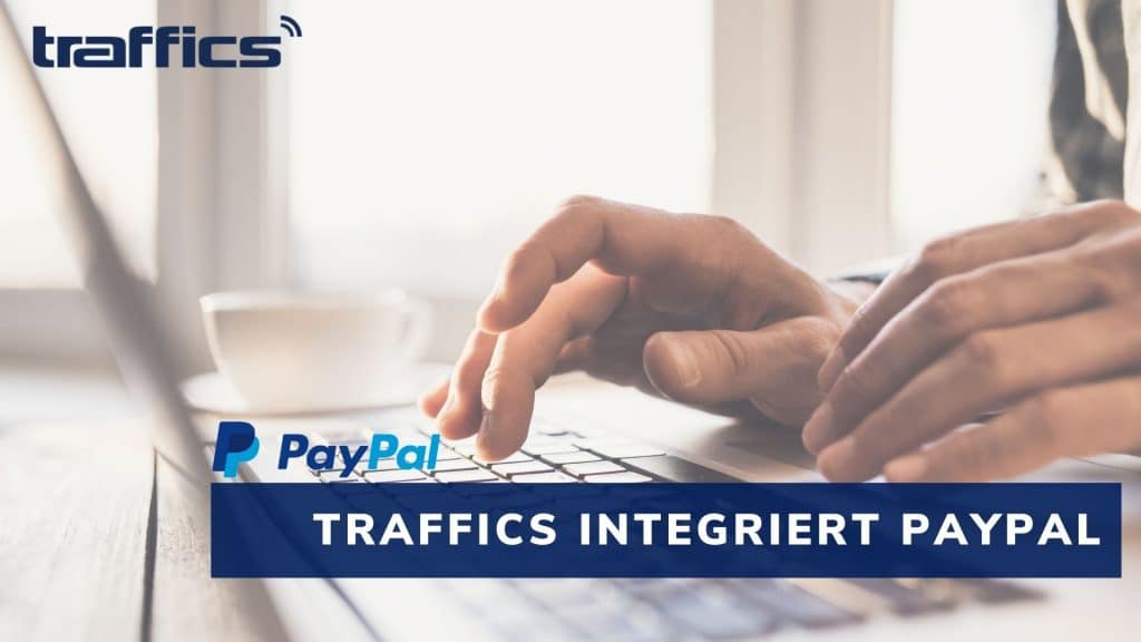 traffics integriert PayPal: Ein echter Boost für die Conversion im Pauschalreise-Segment