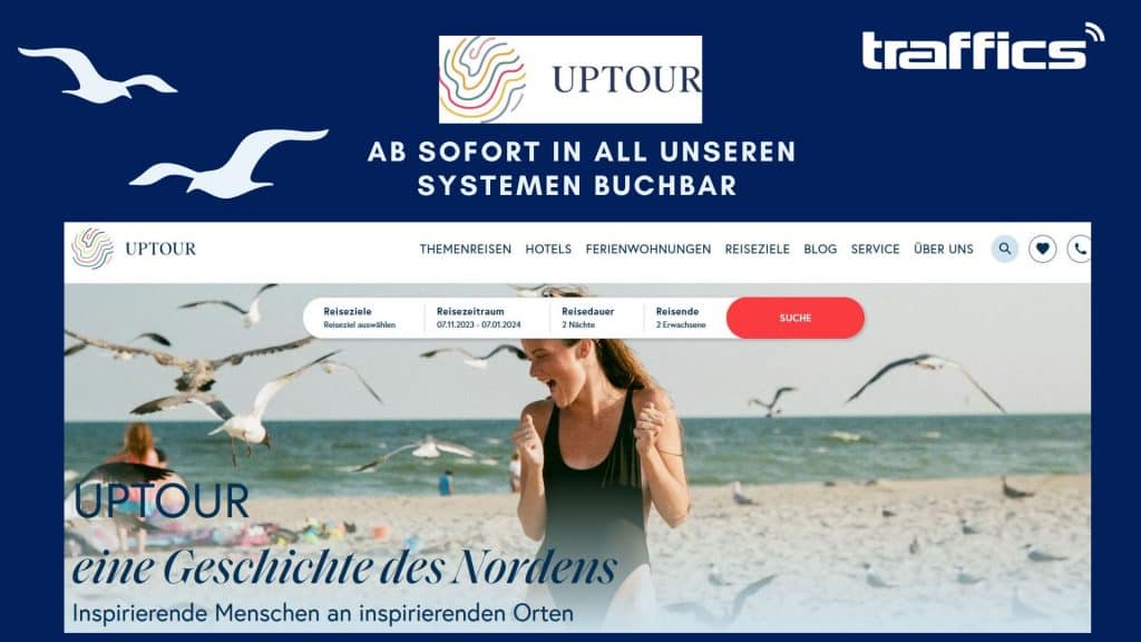 Komplettes Uptour-Angebot ab sofort in unseren Systemen buchbar