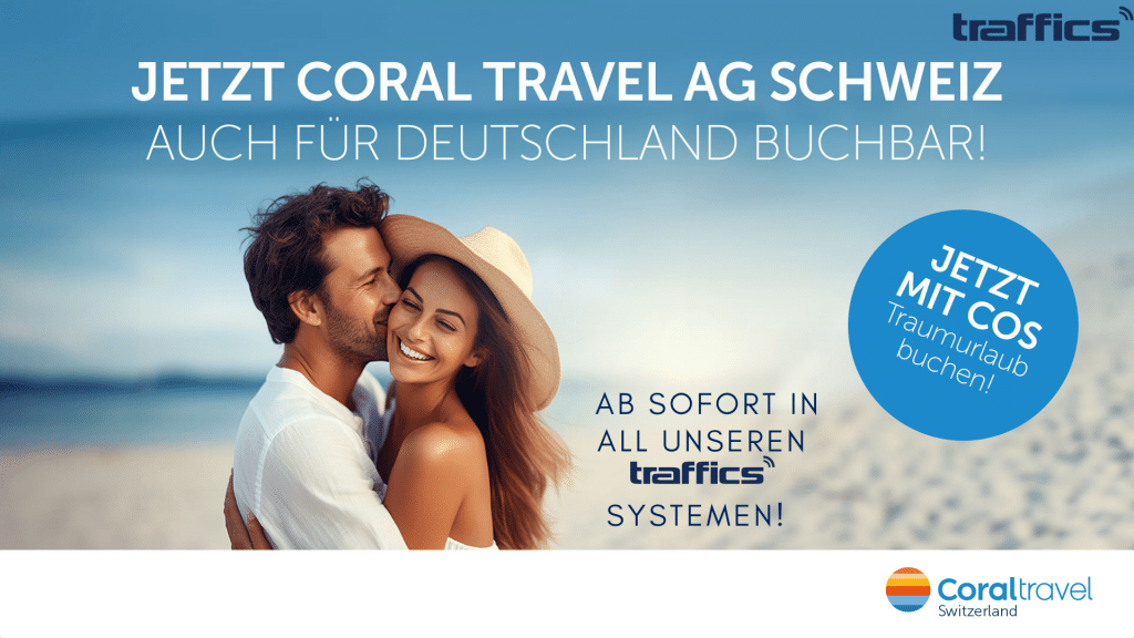CORAL TRAVEL AG SWITZERLAND NOW ALSO BOOKABLE IN GERMANY